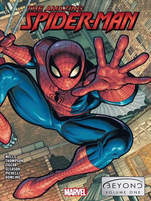 Titeldetails für Amazing Spider-Man: Beyond, Volume 1 nach Zeb Wells - Verfügbar